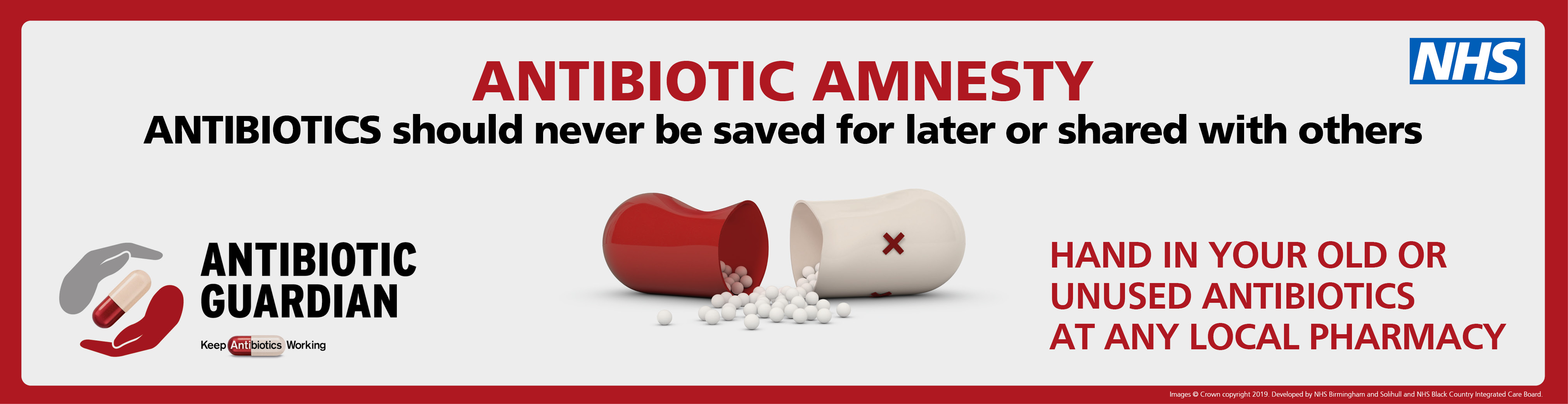 Antibiotic amnesty. Antibiotics should never be saved for later or shared with others